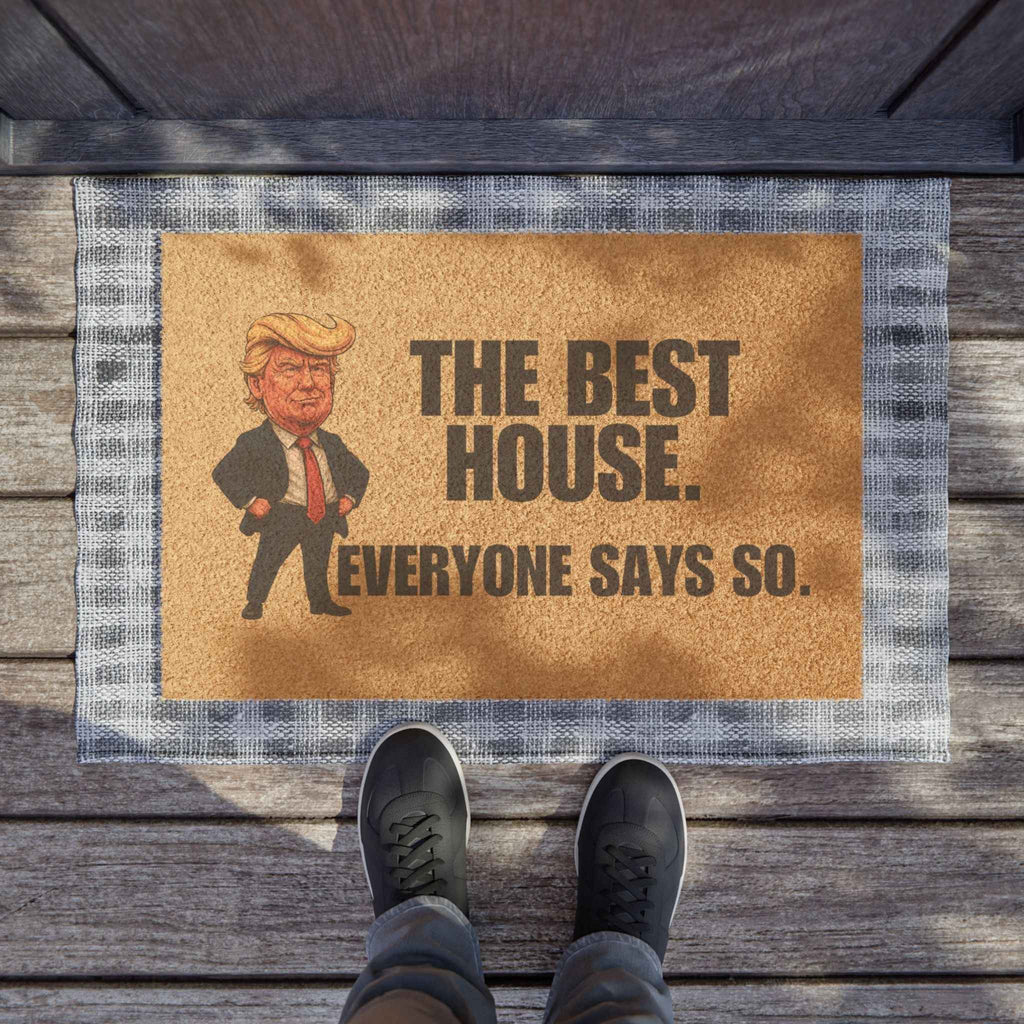 The Best House. Everyone Says So. Doormat – Parody Welcome Mat